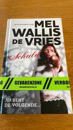 Schuld  - Mel Wallis de Vries, Ophalen of Verzenden, Zo goed als nieuw, Nederland
