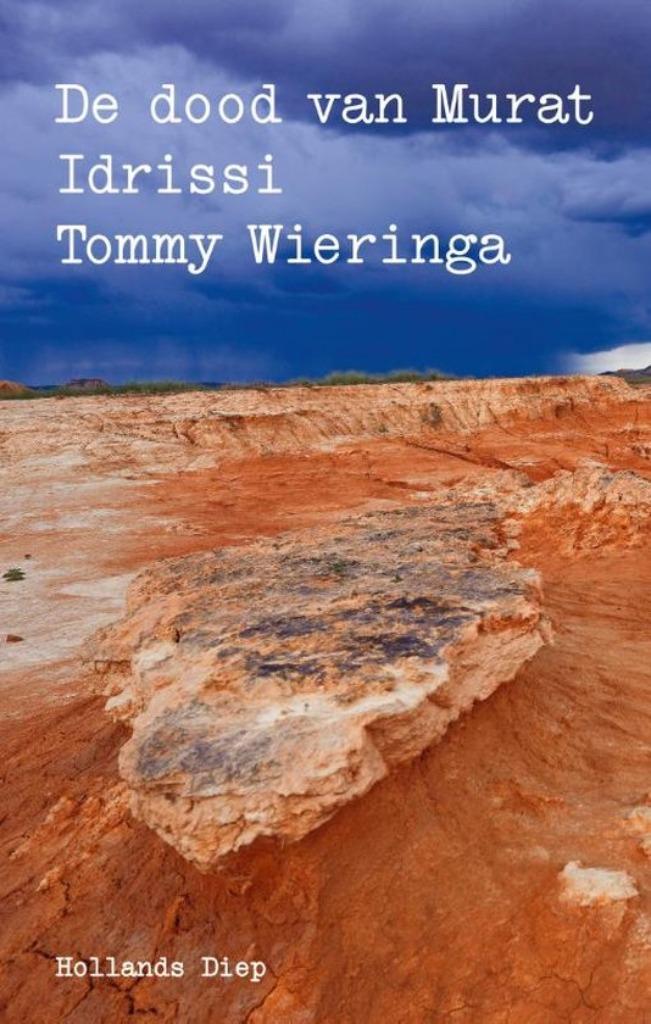 Tommy Wieringa 4x - De dood van Murat Idrissi / De heilige R, Boeken, Literatuur, Nieuw, Nederland, Ophalen of Verzenden
