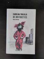 De instructies - Carolina Trujillo, Ophalen of Verzenden, Gelezen
