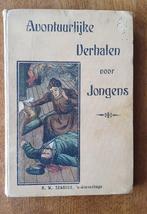 Oud boek - Avontuurlijke verhalen voor Jongens –A.W. Segboer, Boeken, Kinderboeken | Jeugd | 10 tot 12 jaar, Gelezen, Ophalen of Verzenden