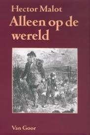 Hector Malot: Alleen op de wereld. Hardcover, Boeken, Literatuur, Ophalen of Verzenden, Gelezen, Hector Malot, Europa overig