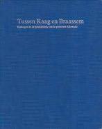 Tussen Kaag en Braassem, Ophalen of Verzenden, 14e eeuw of eerder, Zo goed als nieuw