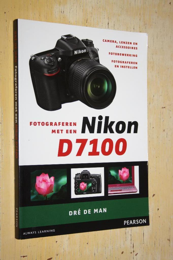 Fotograferen met een Nikon D7100, Ophalen of Verzenden, Gelezen, Camera's