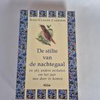 De stilte van de nachtegaal - Jean-Claude Carrière, Ophalen of Verzenden, Gelezen, Spiritualiteit algemeen, Achtergrond en Informatie