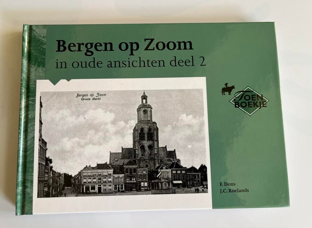 Bergen op Zoom in oude ansichten deel 2, Boeken, Geschiedenis | Stad en Regio, Ophalen of Verzenden, 20e eeuw of later, Zo goed als nieuw