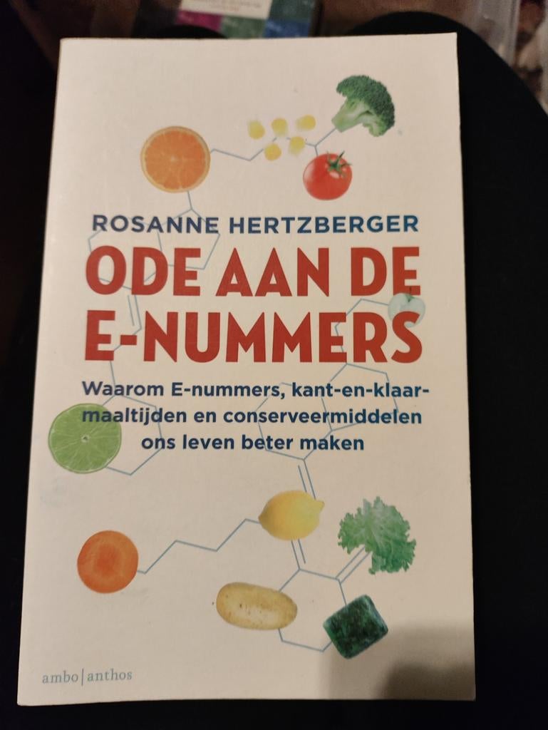 Ode aan de E-nummers - Rosanne Hertzberger, Ophalen of Verzenden, Zo goed als nieuw, Dieet en Voeding, Rosanne Hertzberger