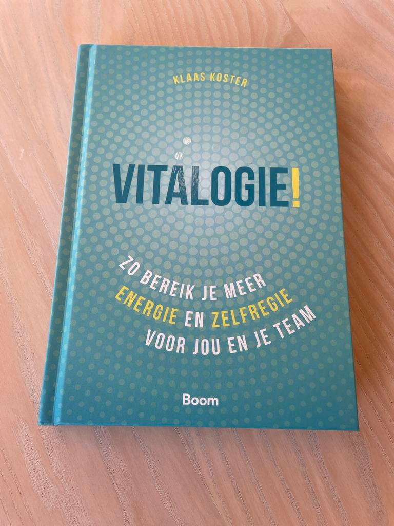 Vitalogie! Boek over energie en zelfregie, Boeken, Advies, Hulp en Training, Ophalen of Verzenden, Zo goed als nieuw