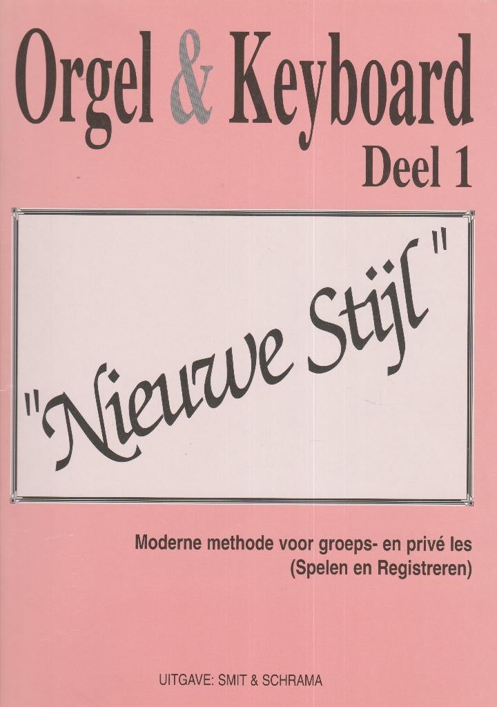 H.SMIT en J.SCHRAMA - ORGEL & KEYBOARD - Deel 1, Muziek en Instrumenten, Bladmuziek, Gebruikt, Ophalen of Verzenden, Artiest of Componist