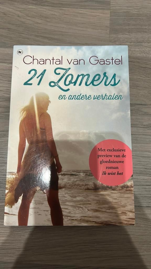 Chantal van Gastel - 21 Zomers en andere verhalen, Ophalen of Verzenden, Zo goed als nieuw, Chantal van Gastel