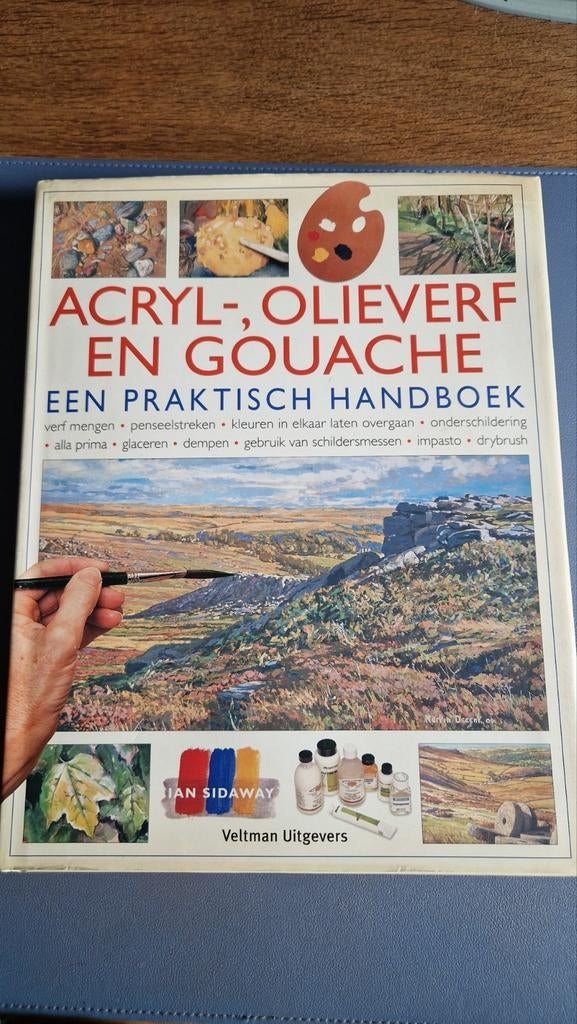 Acryl-, Olieverf en Gouache: Een Praktisch Handboek, Hobby en Vrije tijd, Ophalen of Verzenden
