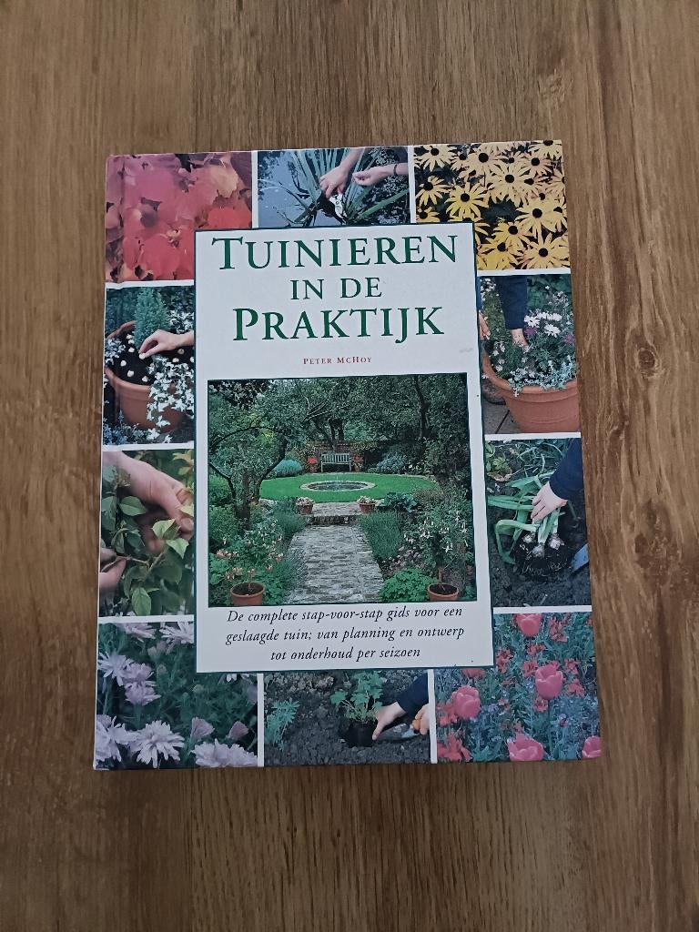 Tuinieren in Praktijk, Ophalen of Verzenden, Nieuw, Peter McHoy, Tuinieren en Tuinplanten