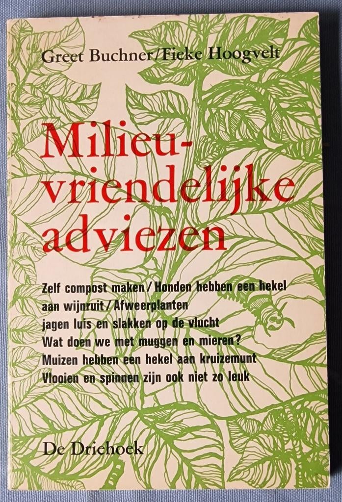 Milieuvriendelijke adviezen - Tuinieren zonder gif, Boeken, Ophalen of Verzenden, Gelezen, Greet Buchner, Fieke Hoogvelt, Tuinieren en Tuinplanten