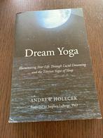 Dream Yoga - Andrew Holecek, Ophalen of Verzenden, Zo goed als nieuw, Meditatie of Yoga, Achtergrond en Informatie