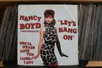 7" Single Nancy Boyd & The Cappello's - Let's Hang On / She', Pop, Ophalen of Verzenden, 7 inch, Single