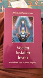 A. Aschenbrenner - Voelen, loslaten, leven, Lopen en Fietsen, Ophalen of Verzenden, Zo goed als nieuw, A. Aschenbrenner