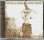 Neil Young – CD Silver & Gold, Ophalen of Verzenden, Zo goed als nieuw, Poprock