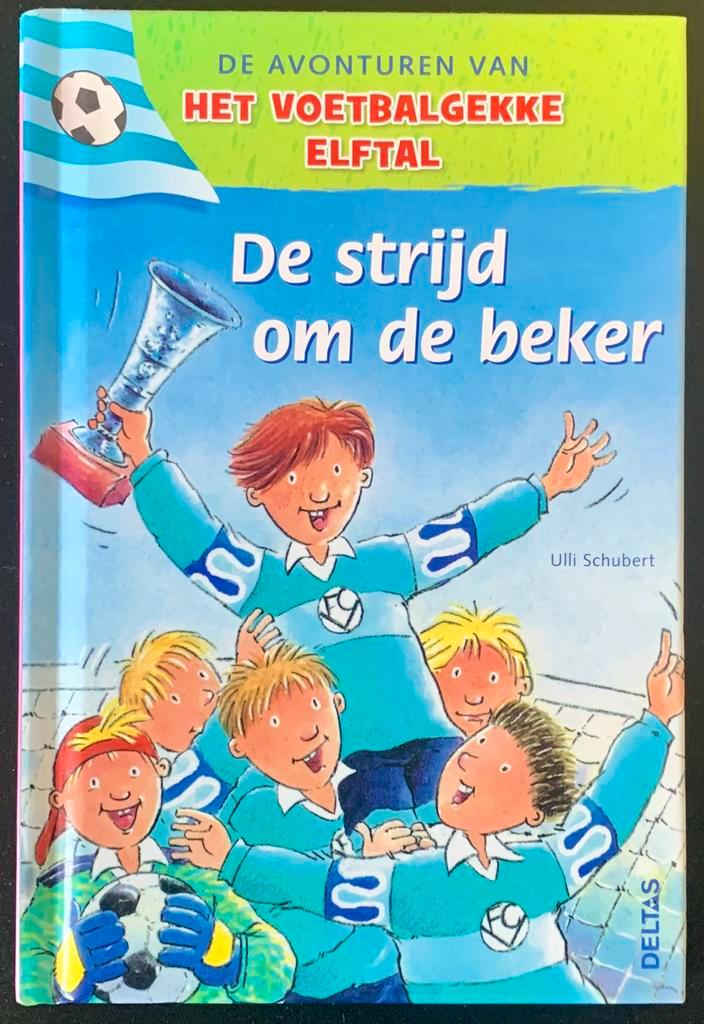 De Avonturen van het Voetbalgekke Elftal: Strijd om de Beker, Boeken, Kinderboeken | Jeugd | onder 10 jaar, Zo goed als nieuw