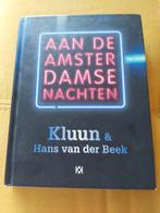 Hans Van der Beek - Aan de Amsterdamse nachten, Ophalen of Verzenden, Zo goed als nieuw, Hans Van der Beek; Kluun