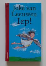 Iep ! - Joke van Leeuwen, Boeken, Kinderboeken | Jeugd | onder 10 jaar, Ophalen of Verzenden, Zo goed als nieuw, Joke van Leeuwen