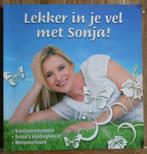 Lekker in je vel met Sonja  - Sonja Bakker, Ophalen of Verzenden, Zo goed als nieuw, Dieet en Voeding, Sonja Bakker