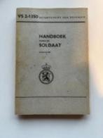 Handboek voor de Soldaat uitgave 1970, Boeken, Oorlog en Militair, Ophalen of Verzenden, Gelezen, Landmacht