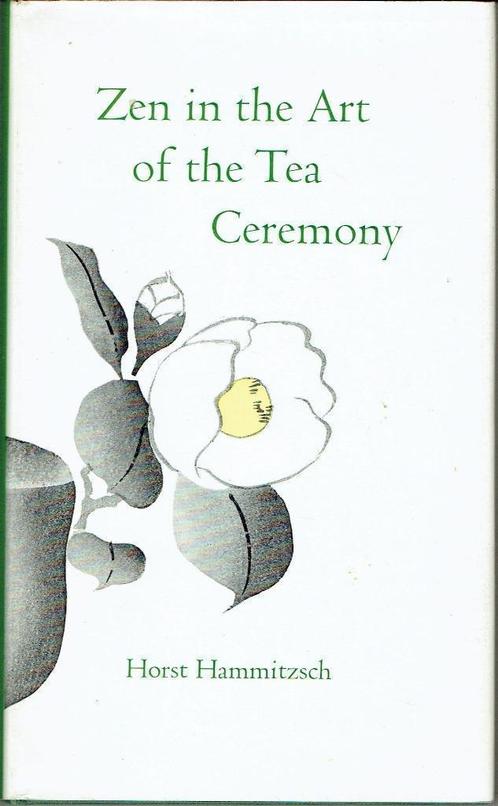 Zen in the Art of the Tea Ceremony Horst Hammitzsch,, Boeken, Gezondheid, Dieet en Voeding, Zo goed als nieuw, Ophalen of Verzenden