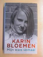 Karin Bloemen - Mijn ware verhaal, Ophalen of Verzenden, Zo goed als nieuw, Nederland
