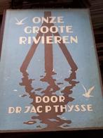 Onze groote rivieren, Thijsse , plaatjesboek, Gelezen, Ophalen of Verzenden