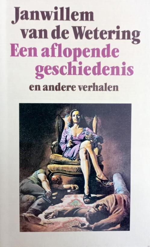 Janwillem van de Wetering - Een aflopende geschiedenis, Boeken, Detectives, Gelezen, Ophalen of Verzenden