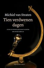 Tien verdwenen dagen - Michiel van Straten, Ophalen of Verzenden, Gelezen