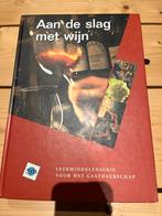 Aan de slag met wijn - SVH Leermiddelen, Boeken, Studieboeken en Cursussen, Ophalen of Verzenden, Zo goed als nieuw, Niet van toepassing