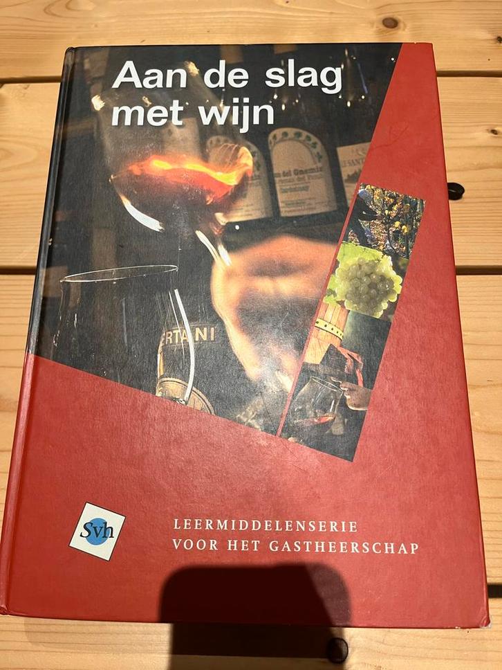 Aan de slag met wijn - SVH Leermiddelen, Boeken, Studieboeken en Cursussen, Zo goed als nieuw, Niet van toepassing, Ophalen of Verzenden