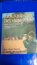 Lokroep van het vrije veld - Harry Wonink, Ophalen of Verzenden, Gebruikt, Overige formaten, Overige genres