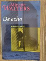 De echo - Minette Walters, Boeken, Ophalen of Verzenden, Zo goed als nieuw, Minette Walters