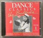 Dance Classics - the ballads  Volume 1, Ophalen of Verzenden, Zo goed als nieuw, R&B en Soul