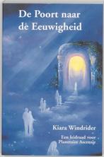 Kiara Windrider De Poort naar de Eeuwigheid, Ophalen of Verzenden, Nieuw, Spiritualiteit algemeen, Achtergrond en Informatie
