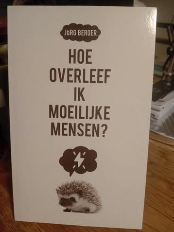 Jörg Berger - Hoe overleef ik moeilijke mensen? beschikbaar voor biedingen