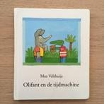 Olifant en de tijdmachine van Max Veldhuijs Z.G.A.N.!!, Verzenden, Zo goed als nieuw, Max Velthuijs, Prentenboek