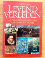 Levend verleden. Nederlandse samenleving vanaf prehistorie., Boeken, Geschiedenis | Vaderland, Ophalen of Verzenden, Zo goed als nieuw
