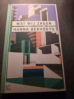 Wat Wij Zagen - Hanna Bervoets, Boeken, Ophalen of Verzenden, Zo goed als nieuw, Hanna Bervoets, Nederland
