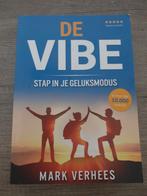 De vibe stap in je geluksmodus mark verhees, Ophalen of Verzenden, Gelezen