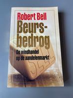 Beursbedrog - Robert Bell, Ophalen of Verzenden, Gelezen, Geld en Beleggen