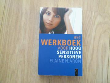 Elaine N Aron - Het werkboek voor hoogsensitieve personen beschikbaar voor biedingen