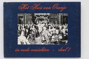 Het Huis van Oranje 1880 -1910 - In oude ansichten deel 1 beschikbaar voor biedingen