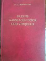 Satans aanslagen door God verijdeld (ds A Hoogerland), Boeken, Ophalen of Verzenden, Zo goed als nieuw