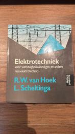 R.W. van Hoek - Elektrotechniek voor werktuigbouwkundigen, R.W. van Hoek; L. Scheltinga, Ophalen of Verzenden, Zo goed als nieuw