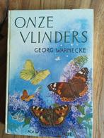 Onze Vlinders - Georg Warnecke, Ophalen of Verzenden, Gelezen, Natuur algemeen, Georg Warnecke