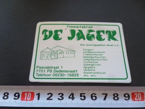 sticker dedemsvaart timmerfabriek de jager, Verzamelen, Stickers, Zo goed als nieuw, Bedrijf of Vereniging, Ophalen