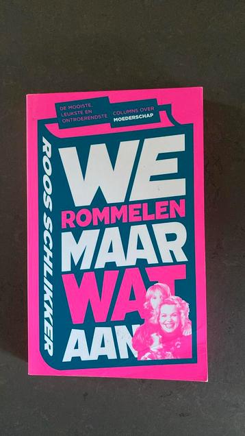Roos Schlikker - We rommelen maar wat aan beschikbaar voor biedingen