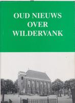 Oud Nieuws en minder oud nieuws over Wildervank, Ophalen of Verzenden, 20e eeuw of later, Gelezen